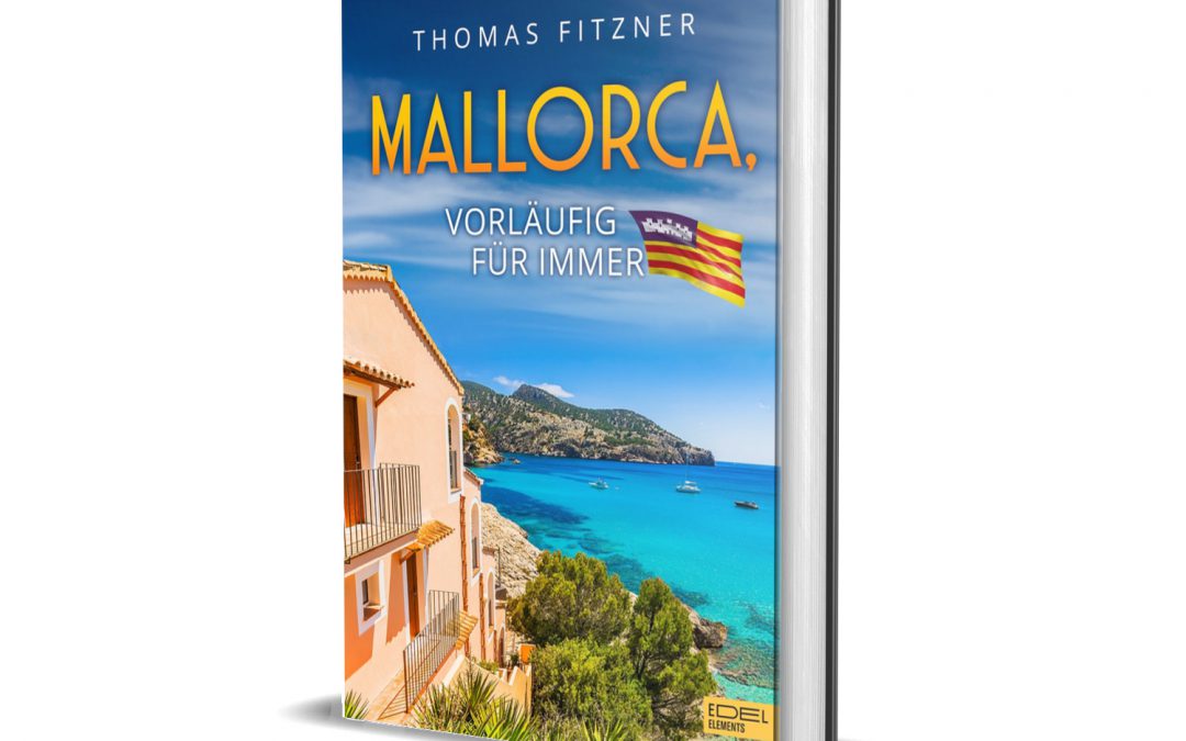 Mallorca – vorläufig für immer